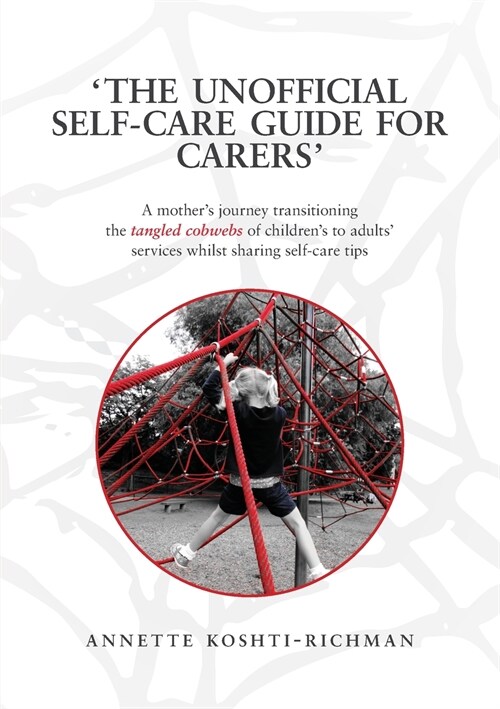 The unofficial self-care guide for carers (Paperback)