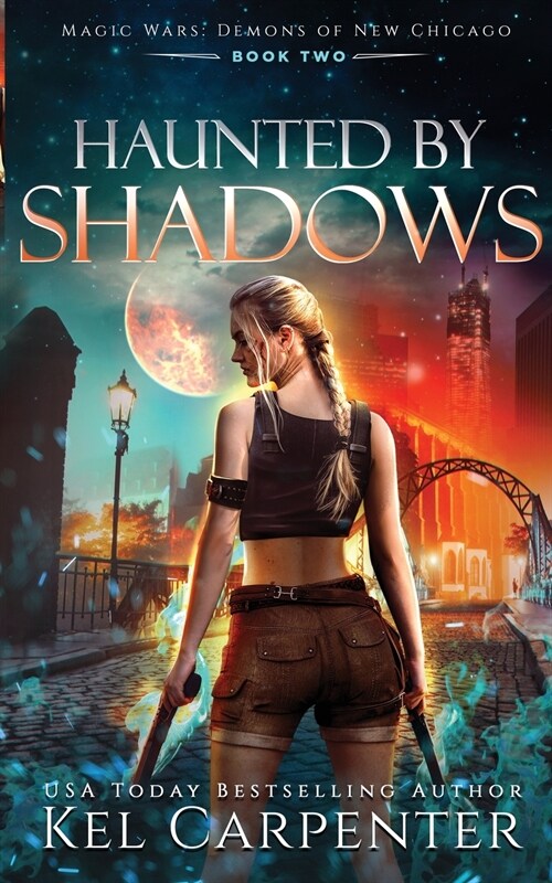Haunted by Shadows: Magic Wars (Paperback)