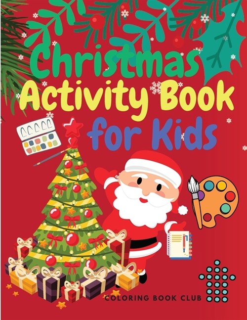 Christmas Activity Book for Kids: Lots of Activities including Color by Number, Dot to Dot, Word Search, Shadow Match (Paperback)