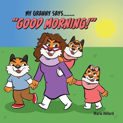 My Granny Says: Good Morning (Paperback)