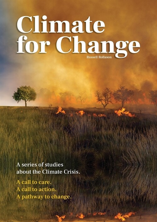 Climate for Change: A Series of Studies about the Climate Crisis (Paperback)