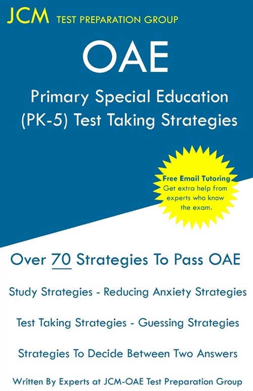 OAE Primary Special Education (PK-5) - Test Taking Strategies (Paperback)