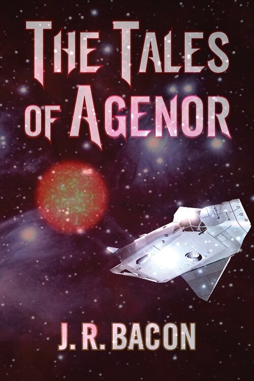 The Tales of Agenor (Paperback)