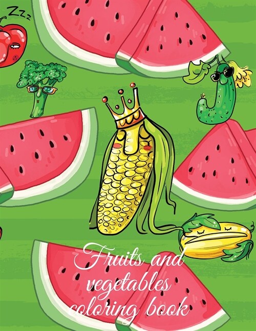 Fruits and vegetables coloring book (Paperback)