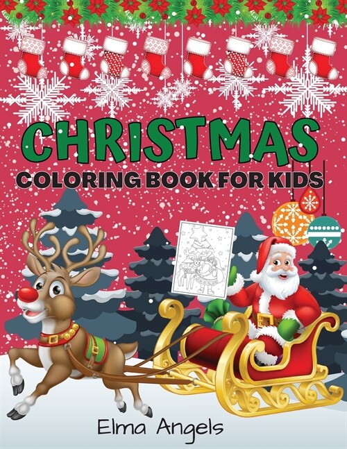 Christmas Coloring Book for Kids: Amazing Christmas Books for Children, Fun Christmas ColorinBook for Toddlers & Kids, Page Large 8.5 x 11, Over 40 Pa (Paperback)