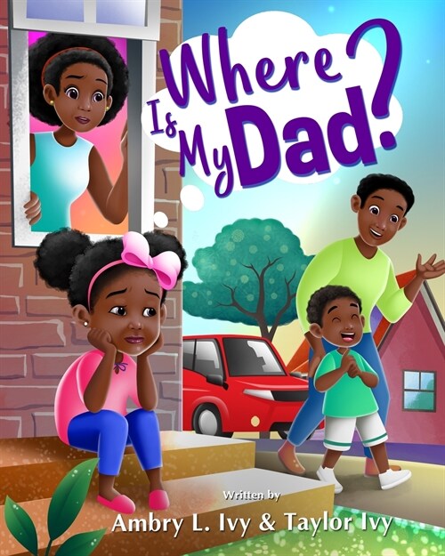 Where Is My Dad? (Paperback)