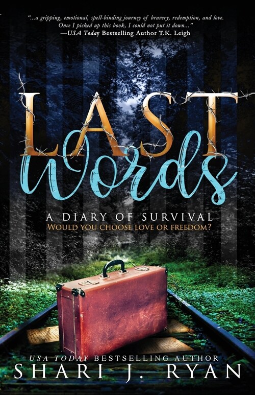 Last Words: A Diary of Survival (Paperback)