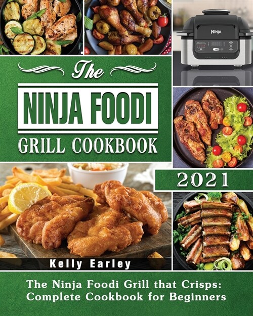 The Ninja Foodi Grill Cookbook 2021 (Paperback)
