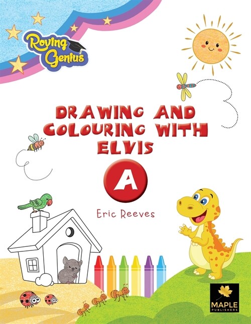Drawing and Colouring with Elvis - A (Paperback)