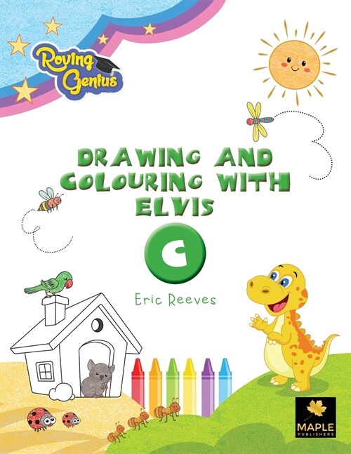 Drawing and Colouring with Elvis - C (Paperback)