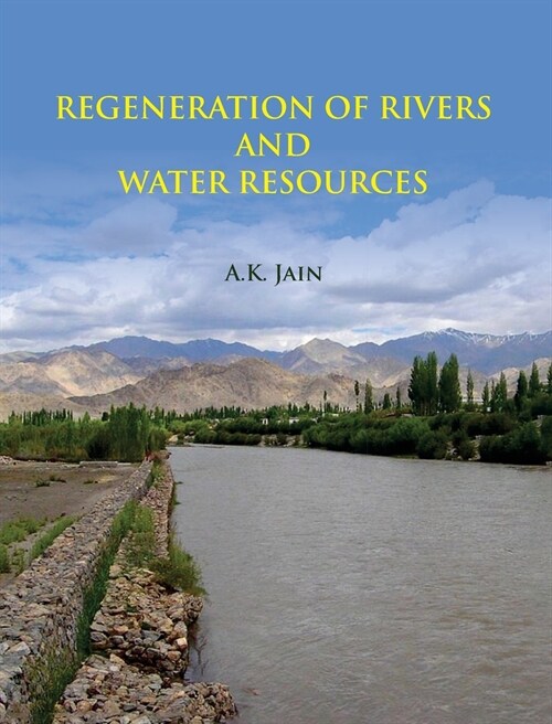 REGENERATION OF RIVERS AND WATER RESOURCES (Hardcover)