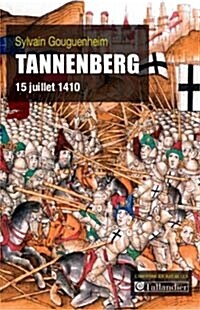 Tannenberg : 15 juillet 1410 (French, Paperback)