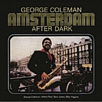 [수입] George Coleman - Amsterdam After Dark (Remastered)(Ltd. Ed)(일본반)(CD)
