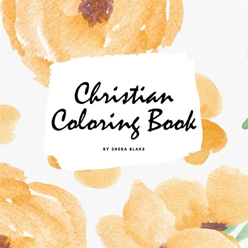 Christian Coloring Book for Adults (8.5x8.5 Coloring Book / Activity Book) (Paperback)