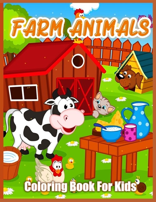 Farm Animals Coloring Book: Cute Farm Animal Coloring Book for Kids - Goat, Horse, Sheep, Cow, Chicken, Pig and Many More (Paperback)