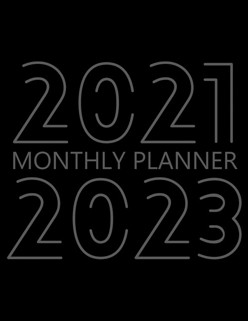 2021-2023 Monthly Planner: 36 Month Agenda for Men, Monthly Organizer Book for Activities and Appointments, 3 Year Calendar Notebook, White Paper (Paperback)