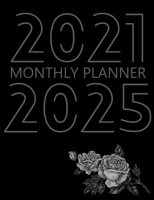 2021-2025 Monthly Planner: 60 Month Agenda for Women, Monthly Organizer Book for Activities and Appointments, 5 Year Calendar Notebook, White Pap (Paperback)