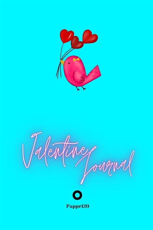 Valentine Journal for girls ages 10+ Girl Diary Journal for teenage girl Dot Grid Journal 122 pages 6x9 Inches: Love Bird Aqua color (Paperback)
