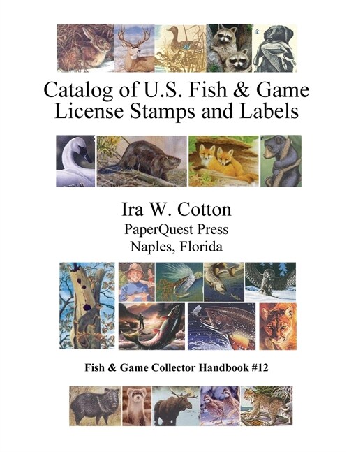 Catalog of U.S. Fish & Game License Stamps and Labels (Paperback)