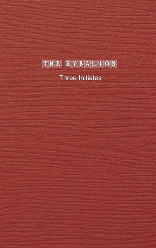 The Kybalion: Special Edition (Hardcover)