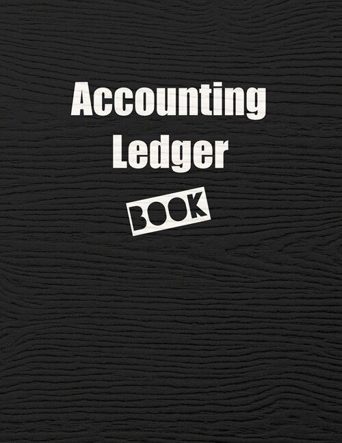 Accounting Ledger Book: Bookkeeping Made Easy! (Paperback)