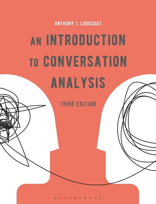 An Introduction to Conversation Analysis (Hardcover, 3 ed)