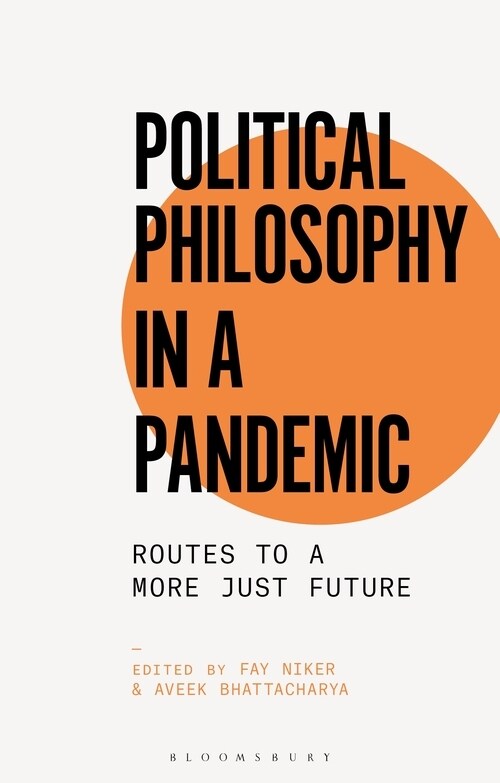 Political Philosophy in a Pandemic : Routes to a More Just Future (Paperback)