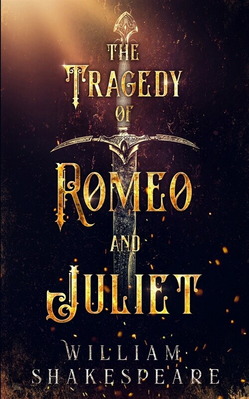 The Tragedy of Romeo and Juliet: Annotated and Illustrated (Paperback)