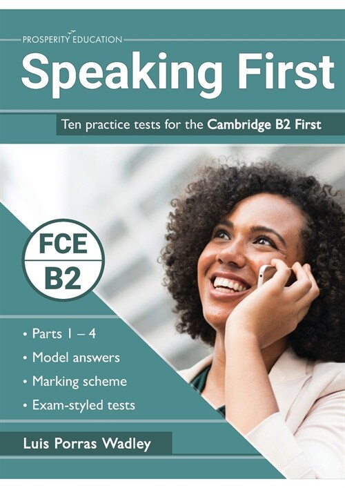 Speaking First: Ten practice tests for the Cambridge B2 First (Paperback)