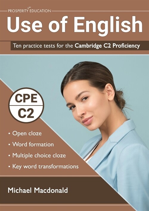 Use of English: Ten practice tests for the Cambridge C2 Proficiency (Paperback)