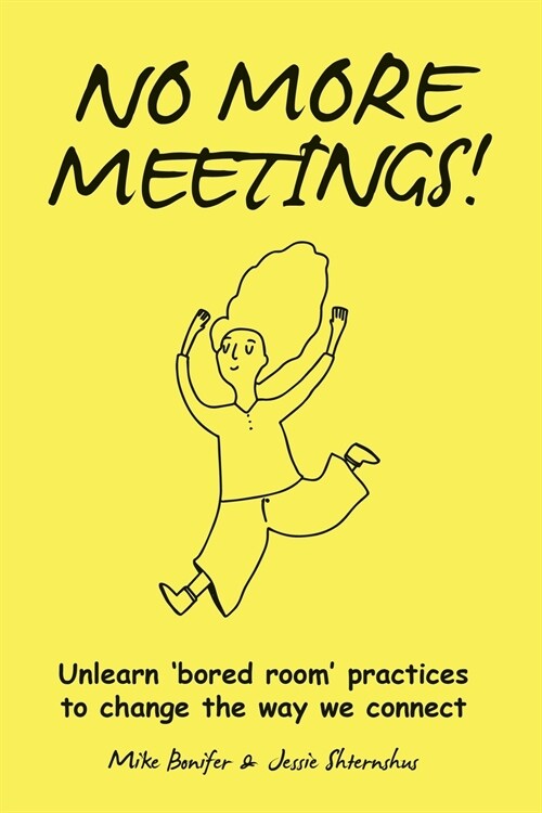 No More Meetings! (Paperback)