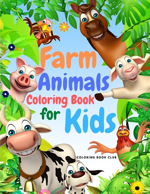 Farm Animals Coloring Book for Kids: Amazing Coloring Book for Kids Ages 4-8, 8-12 (Paperback)