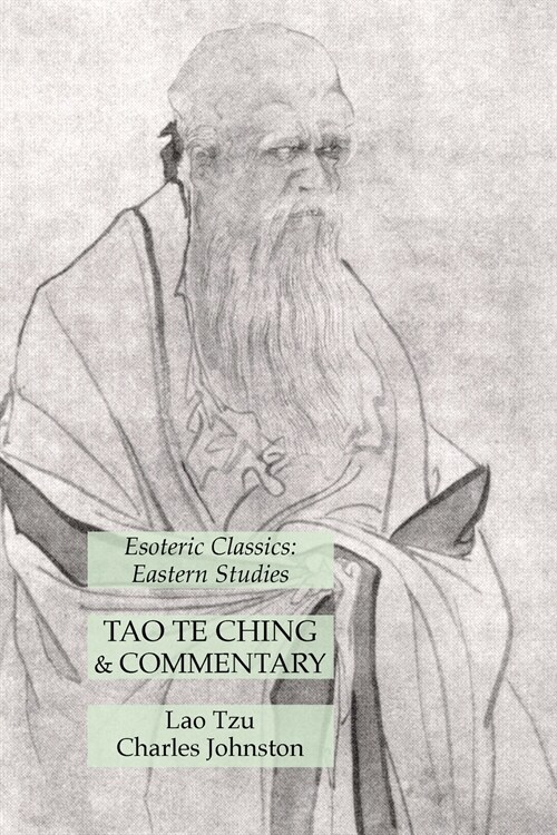 Tao Te Ching & Commentary: Esoteric Classics: Eastern Studies (Paperback)