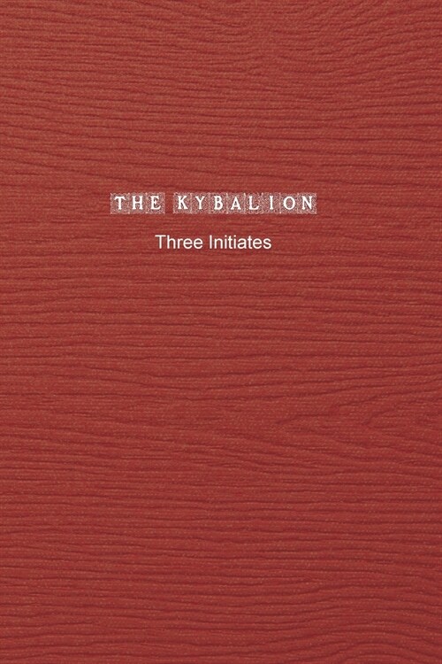 The Kybalion: Special Edition (Paperback)