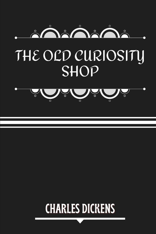 The Old Curiosity Shop (Paperback)