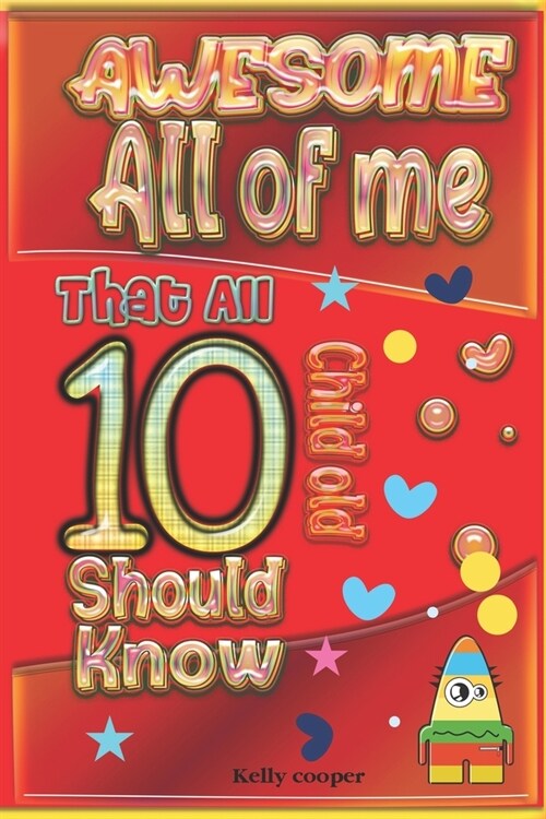 Awesome All of Me That All 10 Child old Should know (Paperback)