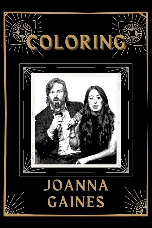 Coloring Joanna Gaines: An Adventure and Fantastic 2021 Coloring Book (Paperback)