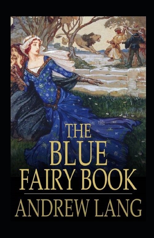 The Blue Fairy Book Illustrated (Paperback)