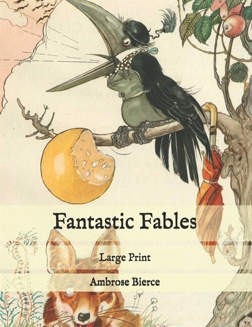 Fantastic Fables: Large Print (Paperback)