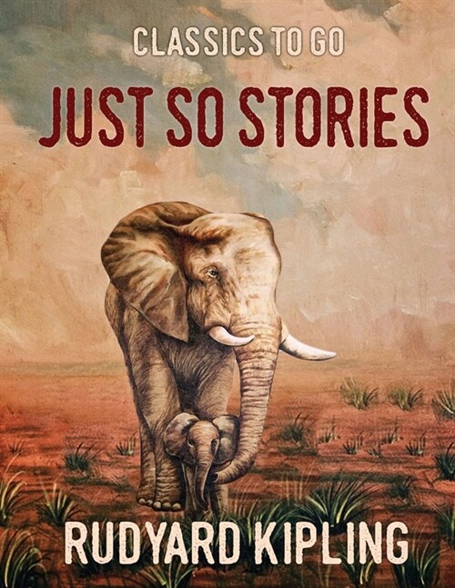 Just so Stories (Annotated) (Paperback)