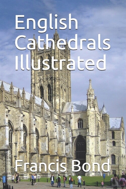 English Cathedrals Illustrated (Paperback)