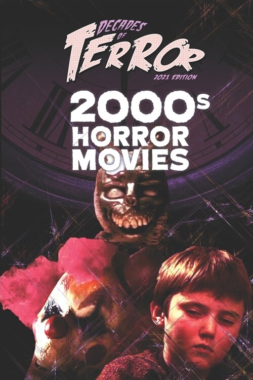 Decades of Terror 2021: 2000s Horror Movies (Paperback)