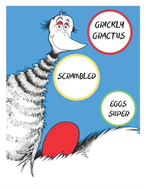 Grickly Gractus Scrambled Eggs Super: The scrambled eggs super, Scrambled Eggs Super, scrambled eggs at midnight, scrambled egg childrens book, Scram (Paperback)
