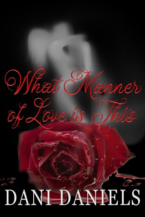 What Manner of Love is This (Paperback)