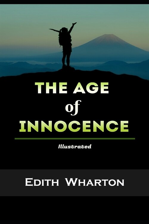 The Age of Innocence Illustrated: By Edith Wharton (Paperback)