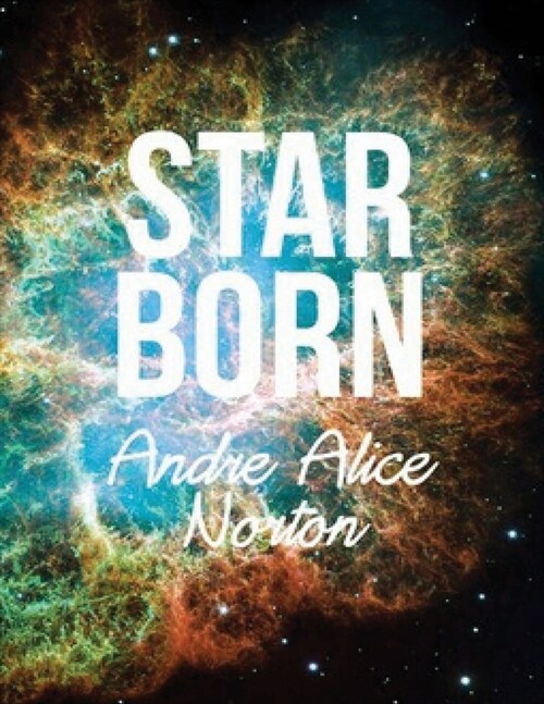 Star Born (Annotated) (Paperback)