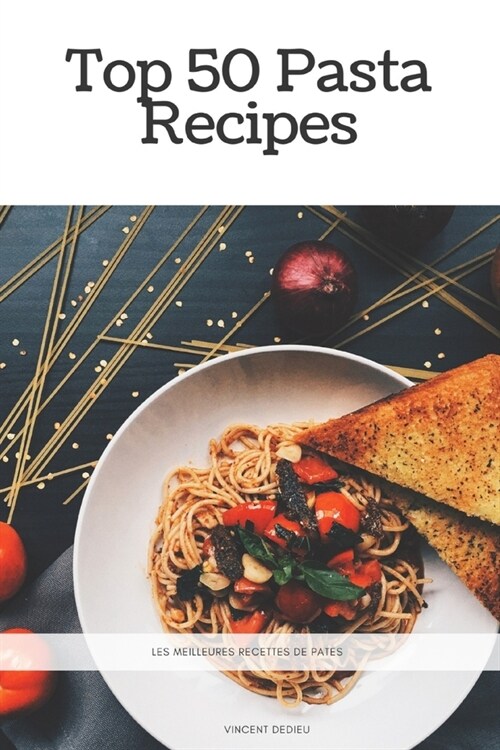 Top 50 Pasta Recipes (Paperback)