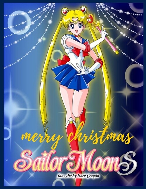 Sailor Moon: Coloring Book for Kids and Adults with Fun, Easy, and Relaxing . all Eternal Edition (Paperback)