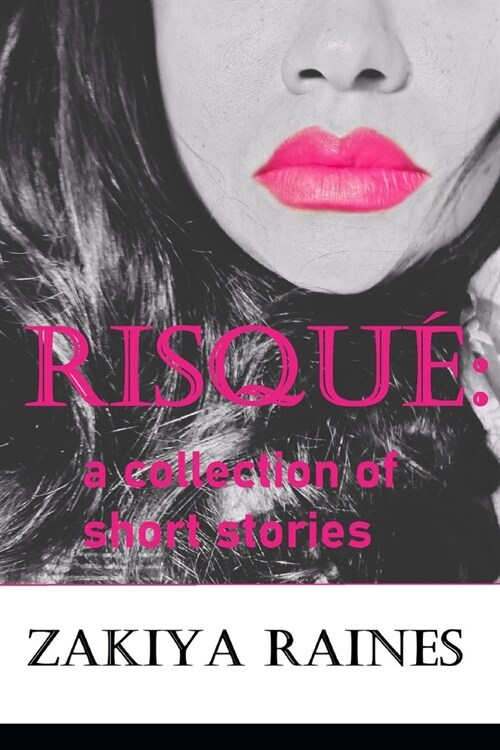 Risqu? a collection of short stories. (Paperback)