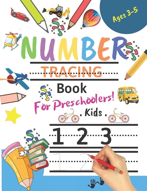 Number Tracing Book For Preschoolers! Kids age 3-5: Number tracing books for kids ages 3-5, Number tracing workbook, Number Writing Practice Book, Num (Paperback)
